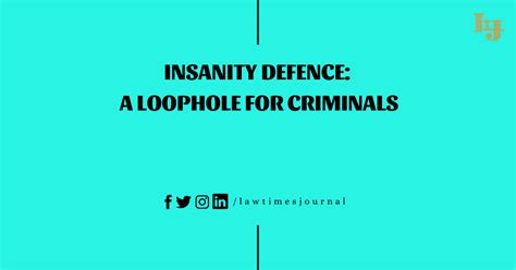 Insanity defence: A loophole for criminals - Law Times Journal