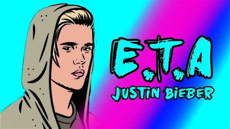 Justin Bieber - ETA (Lyrics) - YouTube