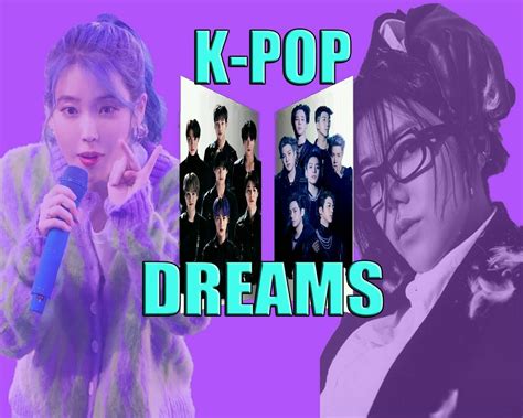 K-pop Dreams