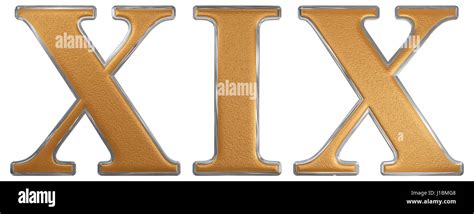 Roman numeral XIX, undeviginti, 19, nineteen, isolated on white background, 3d render Stock ...