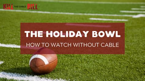 Watch the Holiday Bowl 2023 Online (Without Cable) on Fox: Get All the ...