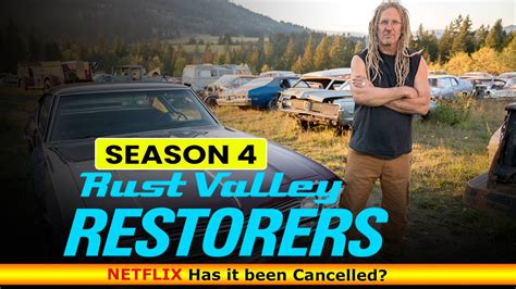 Rust Valley Restorers Season 4 Has it been Cancelled - Release on Netflix - YouTube