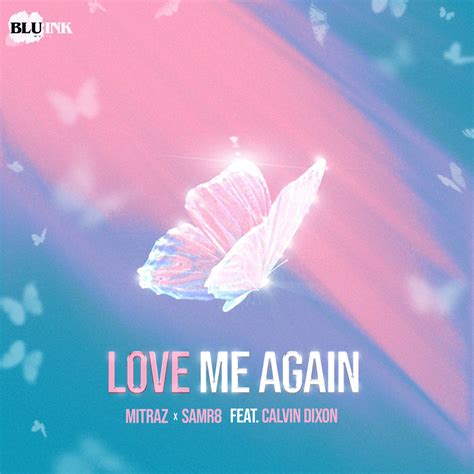 Mitraz & Samr8 – Love Me Again Lyrics | Genius Lyrics