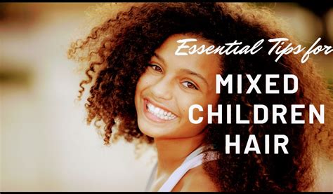 Essential Hair Tips For Mothers Of Mixed Race Kids | AfroDeity