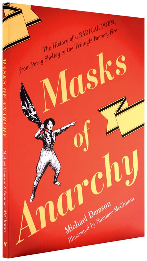 Masks of Anarchy: The Story of a Radical Poem, from Percy Shelley to ...