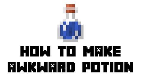 How To Make A Awkward Potion In Minecraft