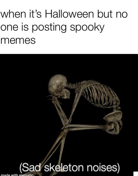 Spooky scary skeletons : r/memes