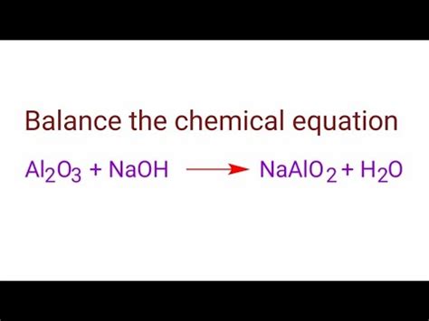 Al2O3+NaOH=NaAlO2+H2O balance the chemical equation. Aluminium oxide and sodium hydroxide ...