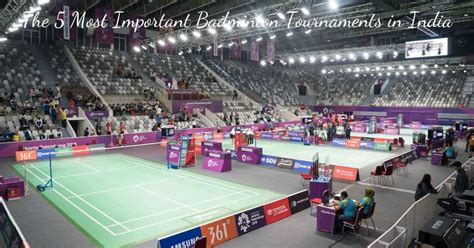 The 5 Most Important Badminton Tournaments in India - RACKET SPORTS.in