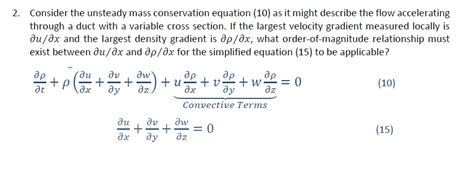 Solved Consider the unsteady mass conservation equation (10) | Chegg.com