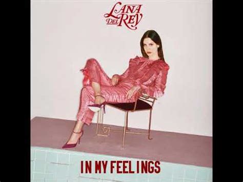 Lana Del Rey - In My Feelings (Audio) - YouTube