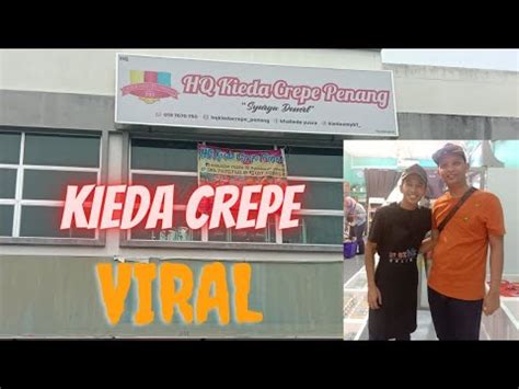 "Dessert Fresh Berhantuu Untuk Hampaa" | Hq Kieda Crepe Penang | - YouTube