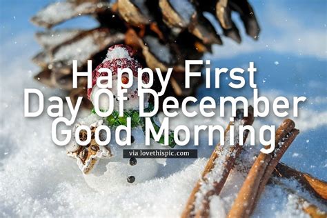 Snowman Happy First Day Of December Good Morning Quote | Good morning quote, Morning quotes ...