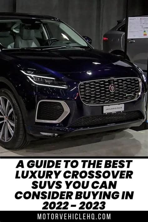 The Best Luxury Crossover SUVs You Can Consider Buying - Motor Vehicle HQ