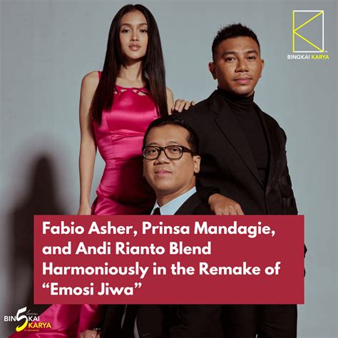 Fabio Asher, Prinsa Mandagie, and Andi Rianto Blend Harmoniously in the Remake of “Emosi Jiwa”