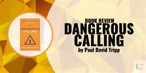 Book Review: “Dangerous Calling” by Paul David Tripp