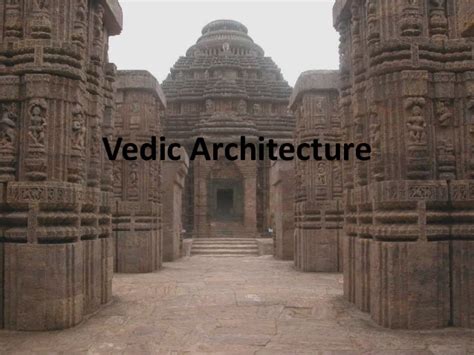 VEDIC ARCHITECTURE