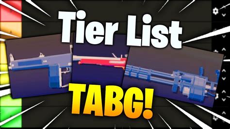 My TABG Tier List Best TABG Weapons!!! - YouTube