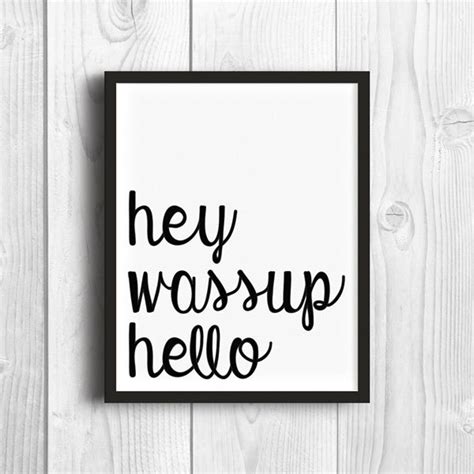 Wall Art Lyric Printable, Hey Wassup Hello, Fetty Wap Trap Queen Inspired Typography Print - Etsy