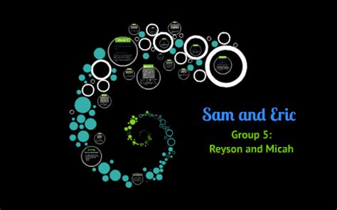 Sam and Eric by Reyson A on Prezi