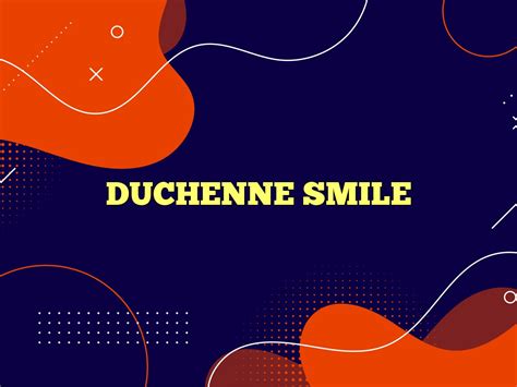 DUCHENNE SMILE Definition & Meaning