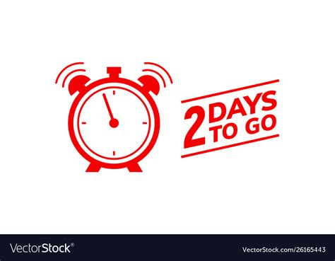 2 day to go last countdown icon two day go sale Vector Image