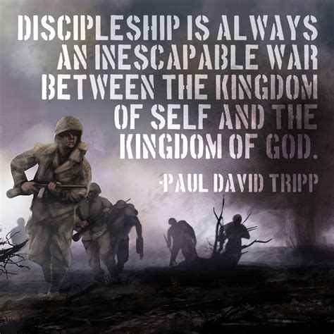 Discipleship is always an inescapable war