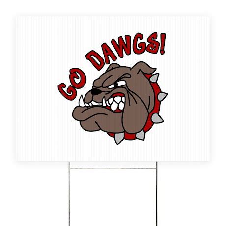 GO DAWGS! Yard Sign by Concord11