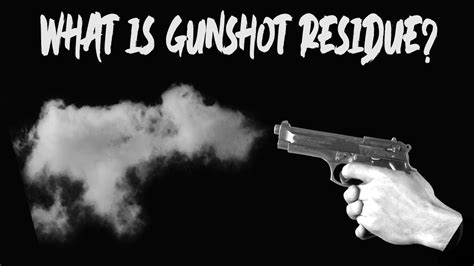 What is Gunshot Residue? - YouTube