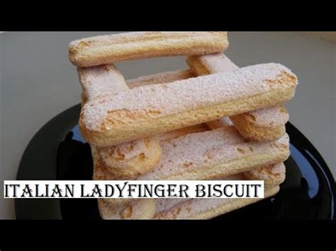 A Perfect Recipe of Italian Ladyfinger Biscuit | The Easiest Homemade ...