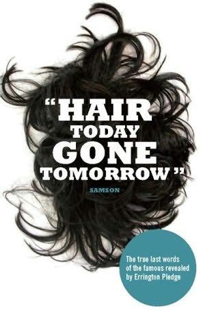 Hair Today, Gone Tomorrow by Torquil MacLeod