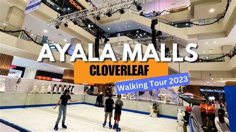 AYALA MALLS CLOVERLEAF | Walking Tour 2023 | HD | Quezon City ...