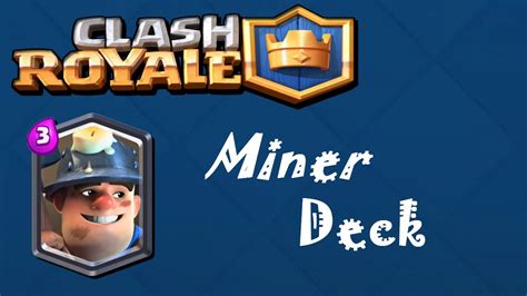 Clash Royale: Miner Deck - YouTube