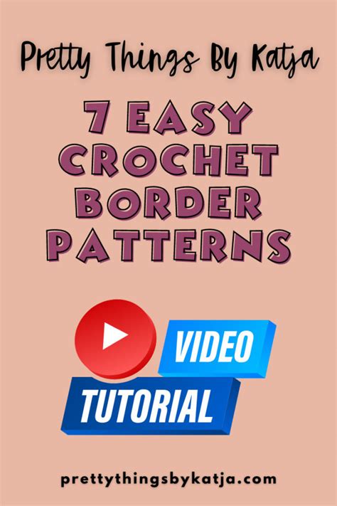 Crochet Border Patterns for Beginners: Simple Techniques for a Professional Finish – Video ...