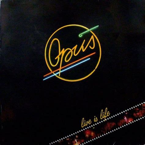 Opus - Live is Life Lyrics and Tracklist | Genius