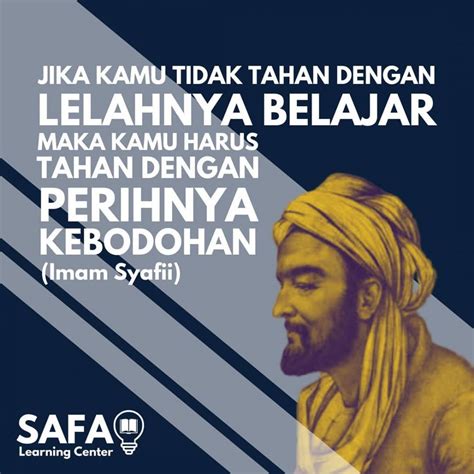 Pesan Imam Syafie Tentang Ilmu : 99 Kata Kata Bijak Imam Syafi I Bikin Hati Terasa Adem - Jala ...