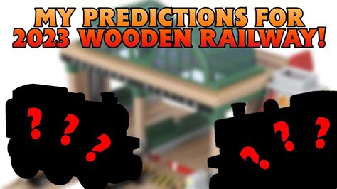 Thomas & Friends DISCUSSION ~ My Own PREDICTIONS For TWR 2023 + A QUICK ...