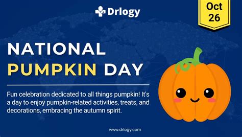 National Pumpkin Day October 26, 2024: History & Importance - Drlogy