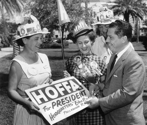 Hoffa For Teamster President Pictures | Getty Images