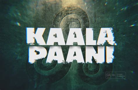 Kala Pani Netflix Release Date, Trailer, Cast, and Everything You Need