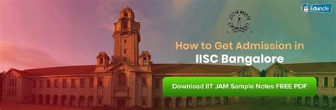 How to Get Admission in IISc Bangalore - UG, PG & PhD Courses