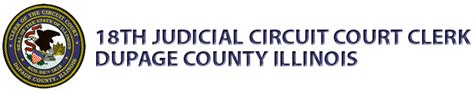 18TH JUDICIAL CIRCUIT COURT CLERK DUPAGE COUNTY ILLINOIS