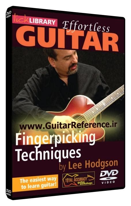 Effortless Guitar – Fingerpicking Techniques – Guitar Reference