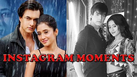 Top Instagram Moments of Mohsin Khan and Shivangi Joshi From Yeh Rishta ...