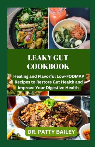 LEAKY GUT COOKBOOK by Dr. PATTY BAILEY | Goodreads