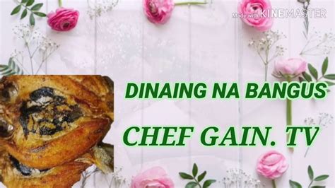 Dinaing na bangus - YouTube