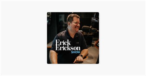 ‎The Erick Erickson Show on Apple Podcasts