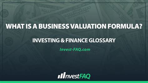 What Is a Business Valuation Formula? - Investment FAQ