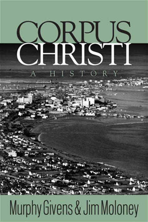 Corpus Christi – A History | Nueces Press