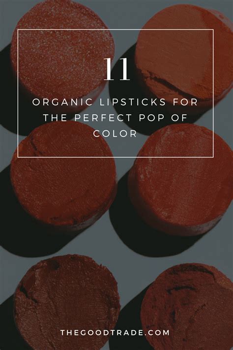 The 10 Best Natural Lipsticks With Organic Ingredients — The Good Trade | Natural organic beauty ...